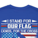 Patriotic Faith: Military Design T-Shirt - 'I Stand for Our Flag, I Kneel for the Cross - Proud Veteran, Blessed Christian'