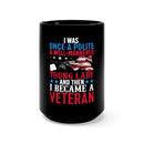 From Polite to Veteran: 15oz Military Design Black Mug - Embracing Strength and Resilience
