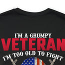 Grumpy but Proud: Military Design T-Shirt - Experience, Wisdom, and Fearlessness