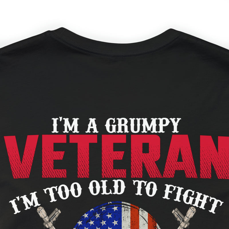 Grumpy but Proud: Military Design T-Shirt - Experience, Wisdom, and Fearlessness