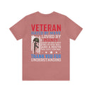 Veteran: Loved by Plenty, Hated by Many - Military Design T-Shirt with Heart, Fire, and Gratitude