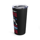 Once a Soldier, Forever a Soldier: 20oz Military Design Tumbler - Black Background