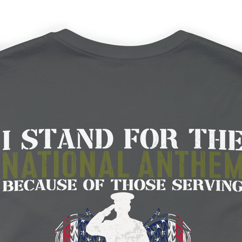 Defender's Anthem Military T-Shirt - 'I Stand for Those Who Serve and Sacrifice'