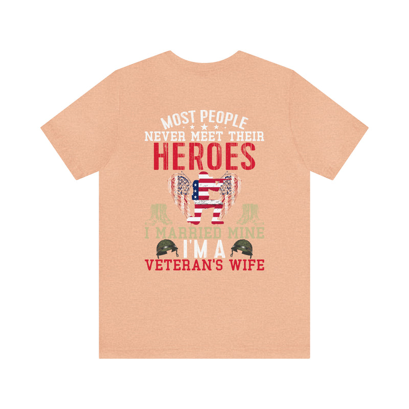 Military Design T-Shirt: Proud Veteran's Wife, Married to My Hero