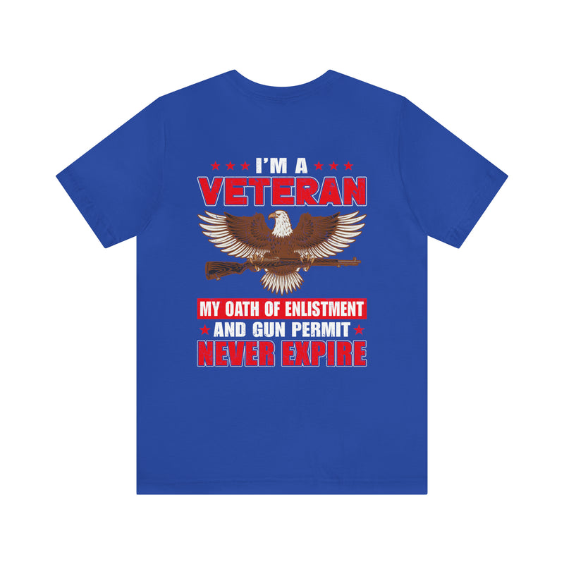 Eternal Oaths: Military Design T-Shirt - My Enlistment and Gun Permit Never Expire