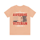 This Is What an Awesome Veteran Looks Like - Military Design T-Shirt Celebrating Pride and Service