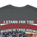 Patriotic Military T-Shirt - 'I Stand for the National Anthem, Honoring Our Heroes'