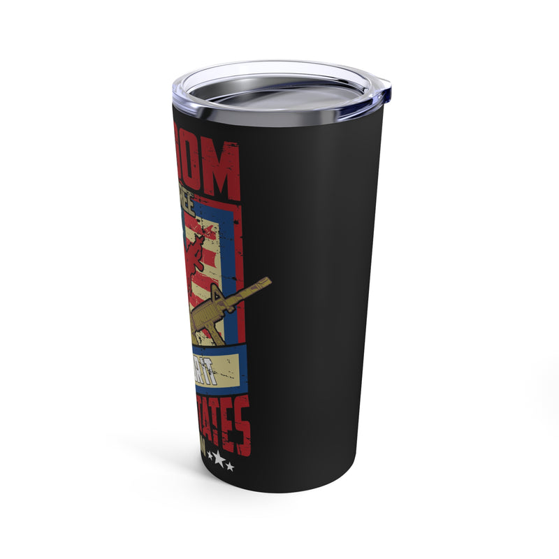 Freedom Is Not Free: United States Veteran - 20oz Military Design Tumbler in Bold Black!