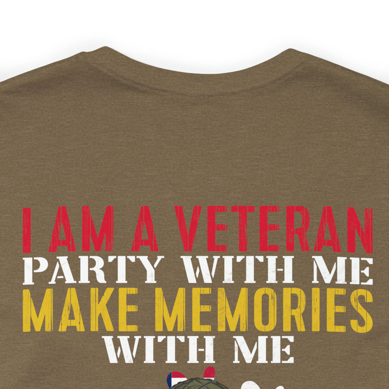 Men's & Women's 'I Am A Veteran: Party with Me, Make Memories, But Don't Mistake Kindness for Weakness' Military Themed T-Shirt