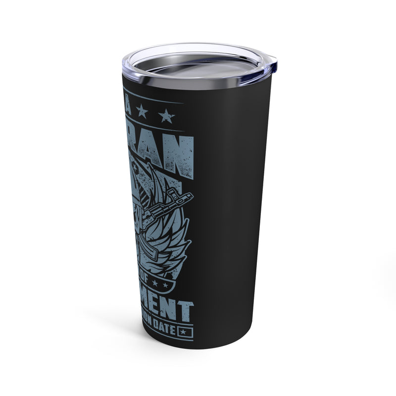 Eternal Oath 20oz Military Design Tumbler: 'I am a Veteran, My Oath of Enlistment Has No Expiration Date' - Black Background