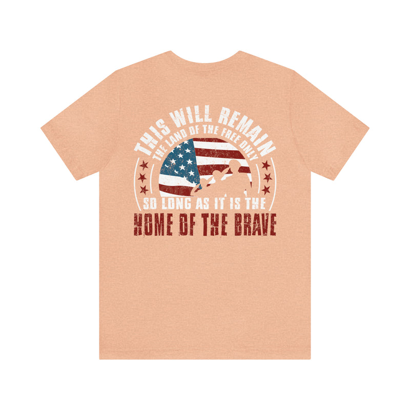 Home of the Brave: This Land of the Free Military Design T-Shirt