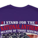Patriotic Military T-Shirt - 'I Stand for the National Anthem, Honoring Our Heroes'