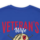Veteran's Wife: Mess with Me, Deal with My Husband - Military Design T-Shirt with Strength and Protection
