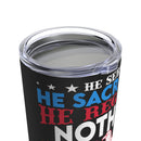 Proud Veteran's Wife 20oz Military Design Tumbler: 'He Served, He Sacrificed, He Regrets Nothing - He Is My Hero' - Black Background