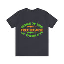 Proudly Brave: Military Design T-Shirt - 'Home of the Free Because of the Brave