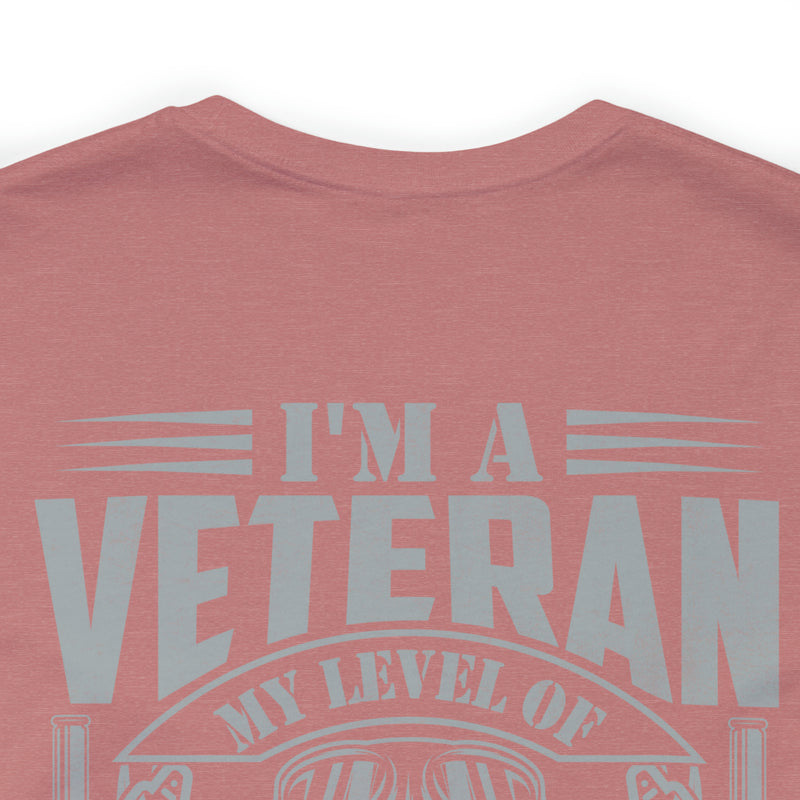 Sarcastic Veteran: Military Design T-Shirt - Sarcasm Level Adjusted to Your Stupidity