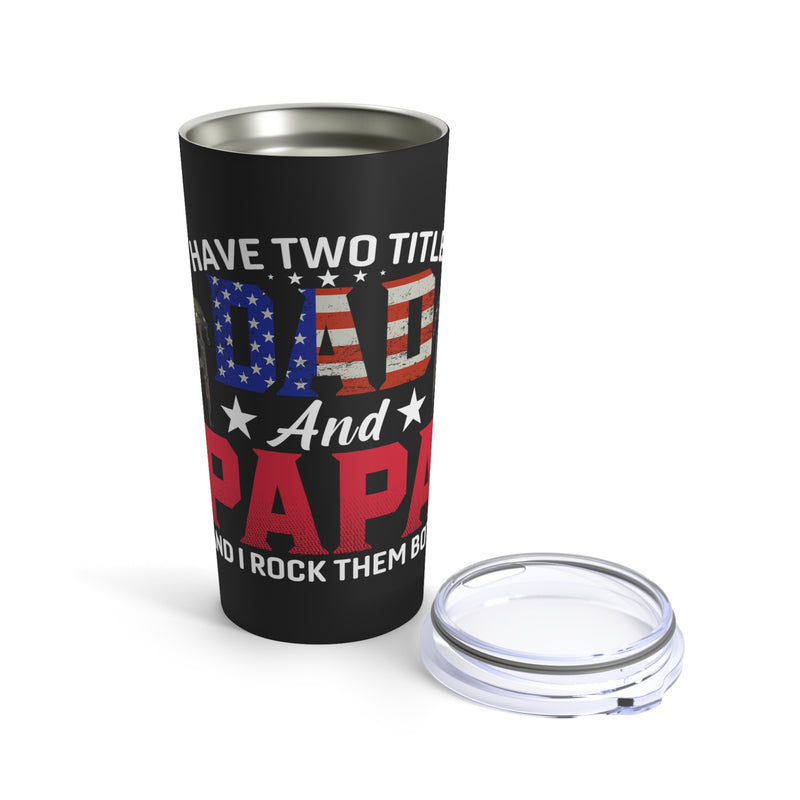 Dad, Papa, and Proud Veteran: 20oz Black Military Design Tumbler - 'Rocking Two Titles with Pride'