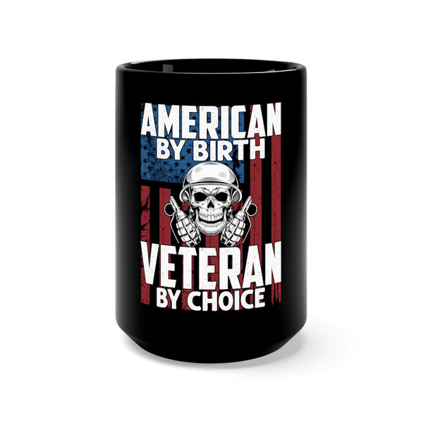 American by Birth, Veteran by Choice 15oz Military Design Black Mug - Embrace Your Proud Service!