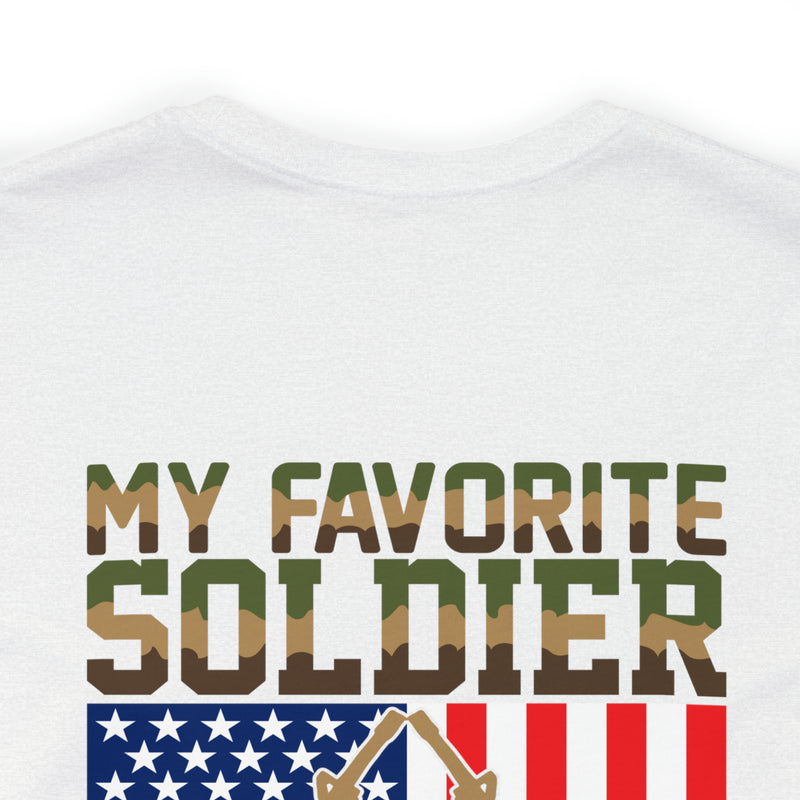 Proud Papa: 'My Favorite Soldier Calls Me Dad' Military Design T-Shirt