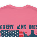 Every Man Dies, but How Many Truly Live? Military Design T-Shirt Embracing Adventure!