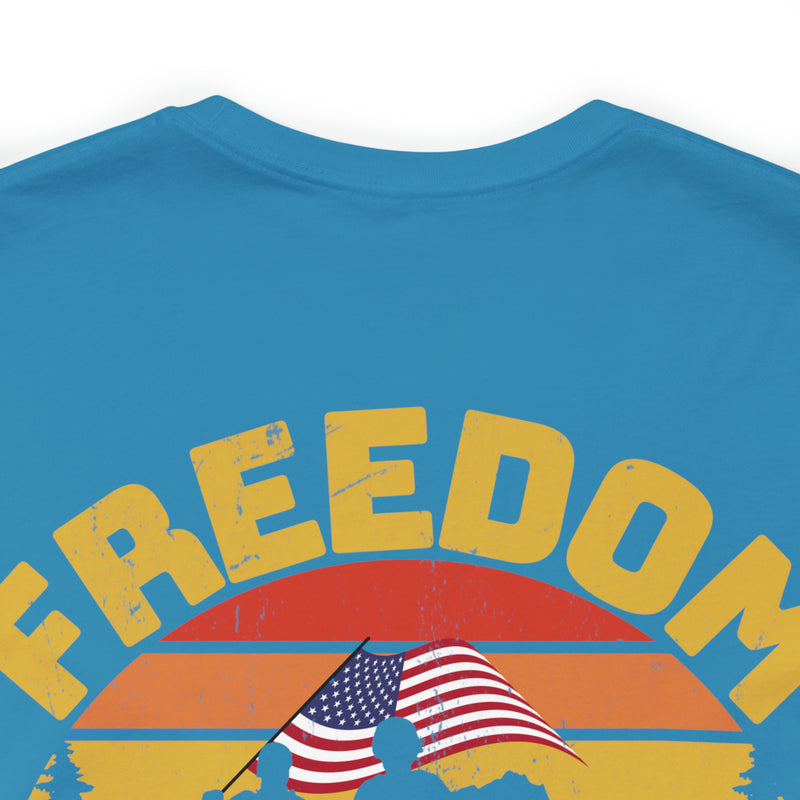 Sacrifice for Freedom: Military Design T-Shirt - Freedom Is Never Free