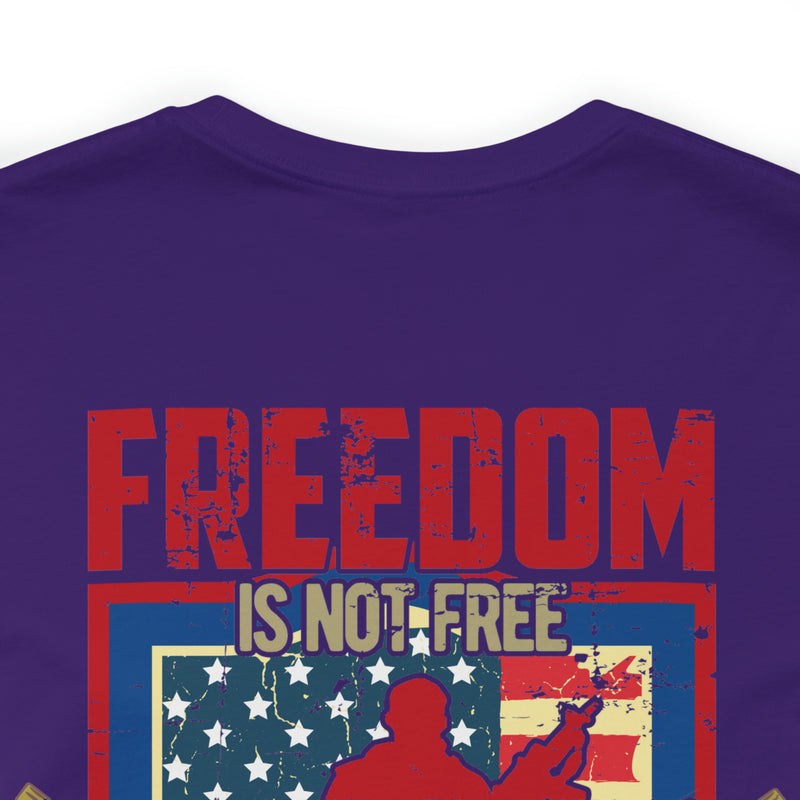 Freedom Comes at a Price: Military Design T-Shirt - United States Veteran Tribute