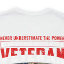Patriot's Legacy: Never Underestimate the Might of an Old Veteran T-Shirt