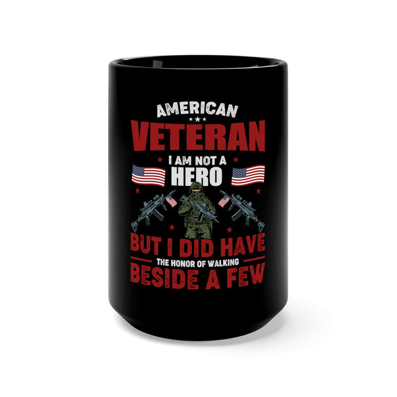 American Veteran: Walking Beside Heroes 15oz Military Design Black Mug - Honor and Pride in Every Sip