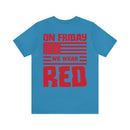 Red Friday Warrior: Military Design T-Shirt - On Friday We Wear Red