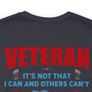 Veteran: I Did When Others Didn't - Military Design T-Shirt Celebrating Resilience and Dedication