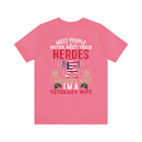 Military Design T-Shirt: Proud Veteran's Wife, Married to My Hero