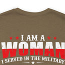 Women's 'I Am a Woman, I Served in The Military, I Am a Veteran' Military-Inspired T-Shirt