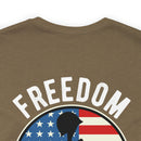 Proudly Paid for Freedom: Military Design T-Shirt - Veterans: Freedom Isn't Free