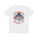 Strong and Fearless: Veteran's Day Military Design T-Shirt