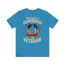 Who Needs a Superhero? Veteran Military Design T-Shirt - Unleash Your Inner Hero
