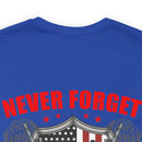 Never Forget Our Fallen Heroes - Military Design T-Shirt