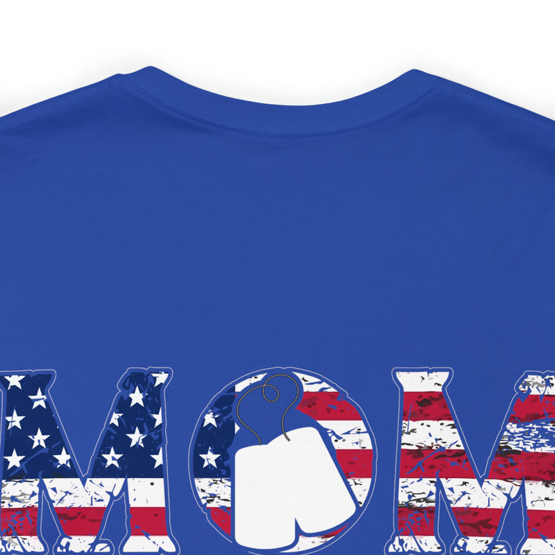 The Mom, The Veteran, The Hero: Military Design T-Shirt