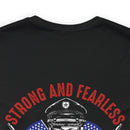 Strong and Fearless: Veteran's Day Military Design T-Shirt