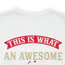 This is What an Awesome Veteran Looks Like: Military Design T-Shirt Celebrating Courage and Dedication