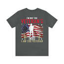 Empowered Veteran T-Shirt: Not the Veteran's Wife, I Am the Veteran