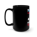 Protected by a Veteran: 15oz Military Design Black Mug - A Fearless Girl with a Heroic Guardian!