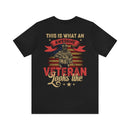 This is What an Awesome Veteran Looks Like: Military Design T-Shirt Celebrating Service and Excellence