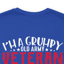 Sarcastic Army Veteran: Military Design T-Shirt - 'Grumpy and Unfiltered - My Sarcasm Depends on Your Stupidity