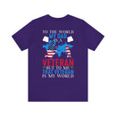 Proudly Honoring My Hero: Military Design T-Shirt - My World, My Veteran Dad!