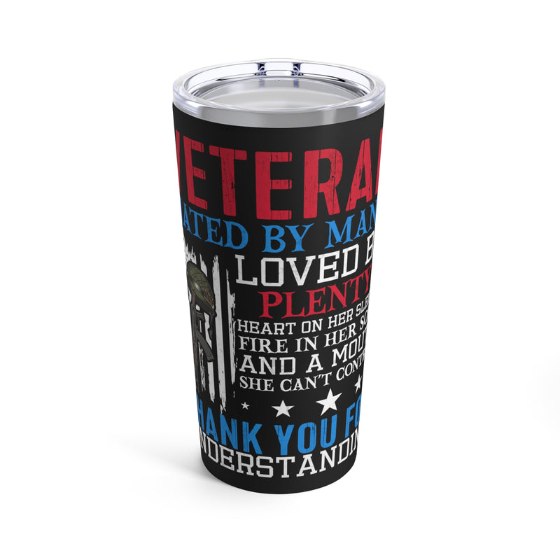 Unapologetic Veteran - 20oz Military Design Tumbler: 'Loved by Plenty, Hated by Some' - Black Background