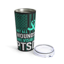 Empowering Awareness: 20oz Tumbler in Black with 'PTSD Awareness - I Wear Teal' Design