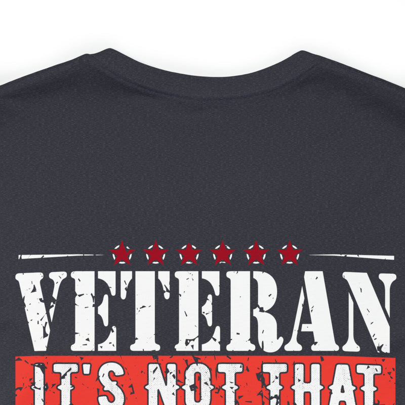 Veteran: I Did When Others Didn't Military Design T-Shirt – Celebrate Your Courage and Resilience