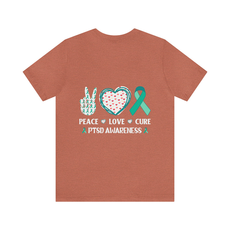 Peace Love Cure: PTSD Awareness Soft Cotton T-Shirt with Quality Print Design