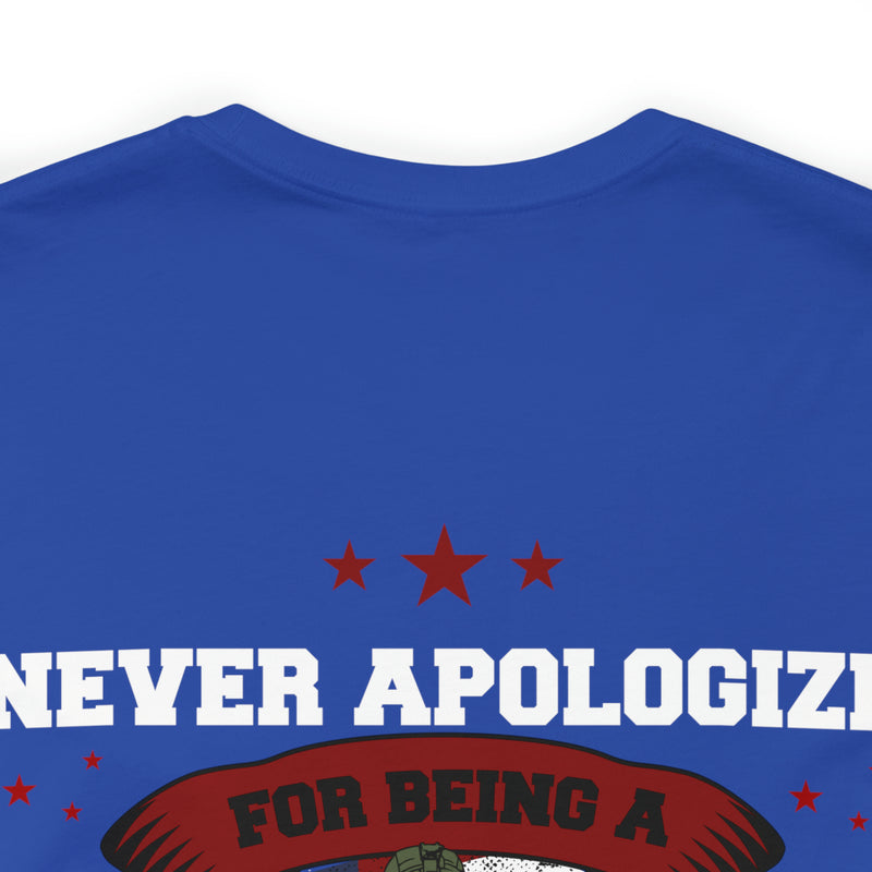 Proudly Unapologetic: 'Never Apologize for Being a Veteran' Military Design T-Shirt