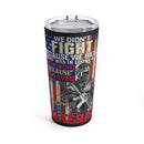 20oz Black Military-Design Tumbler, U.S. Veteran Quote - 'We Fought For Love Not Hate